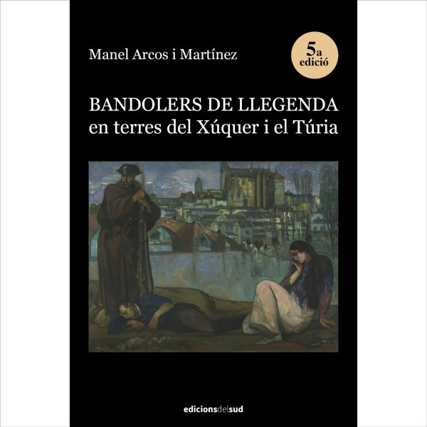 Bandolers de llegenda en terres del Xúquer i el Túria