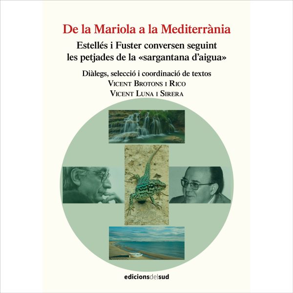 De la Mariola a la Mediterrània: Estellés i Fuster conversen seguint les petjades de la «sargantana d’aigua»